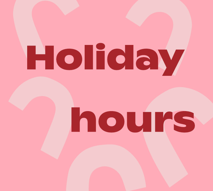 Holiday Hours